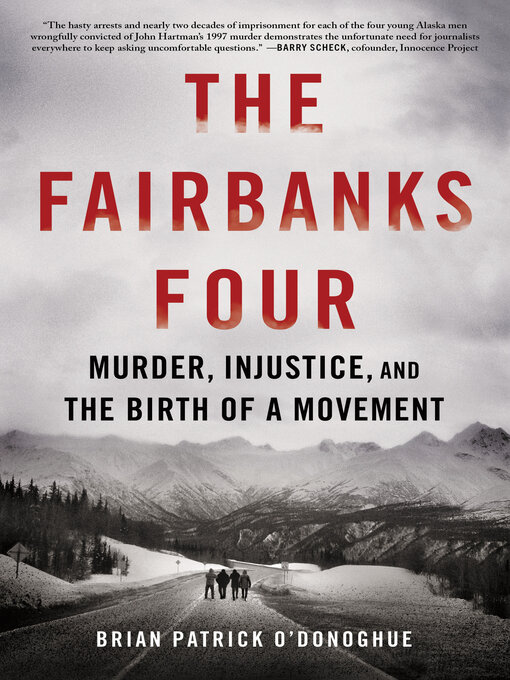 Title details for The Fairbanks Four by Brian Patrick O'Donoghue - Available
